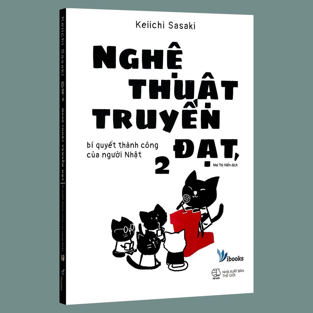 Sách - Nghệ Thuật Truyền Đạt - Bí Quyết Thành Công Của Người Nhật (Tập 2)