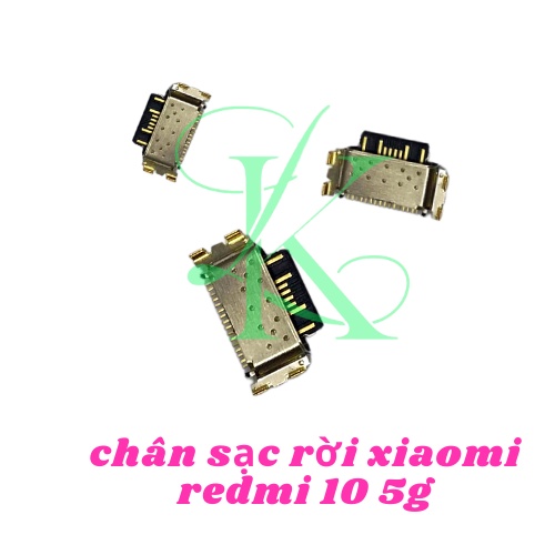 Sạc rời xiaomi redmi 10 5g ( Chân sạc rời redmi 10 5g )