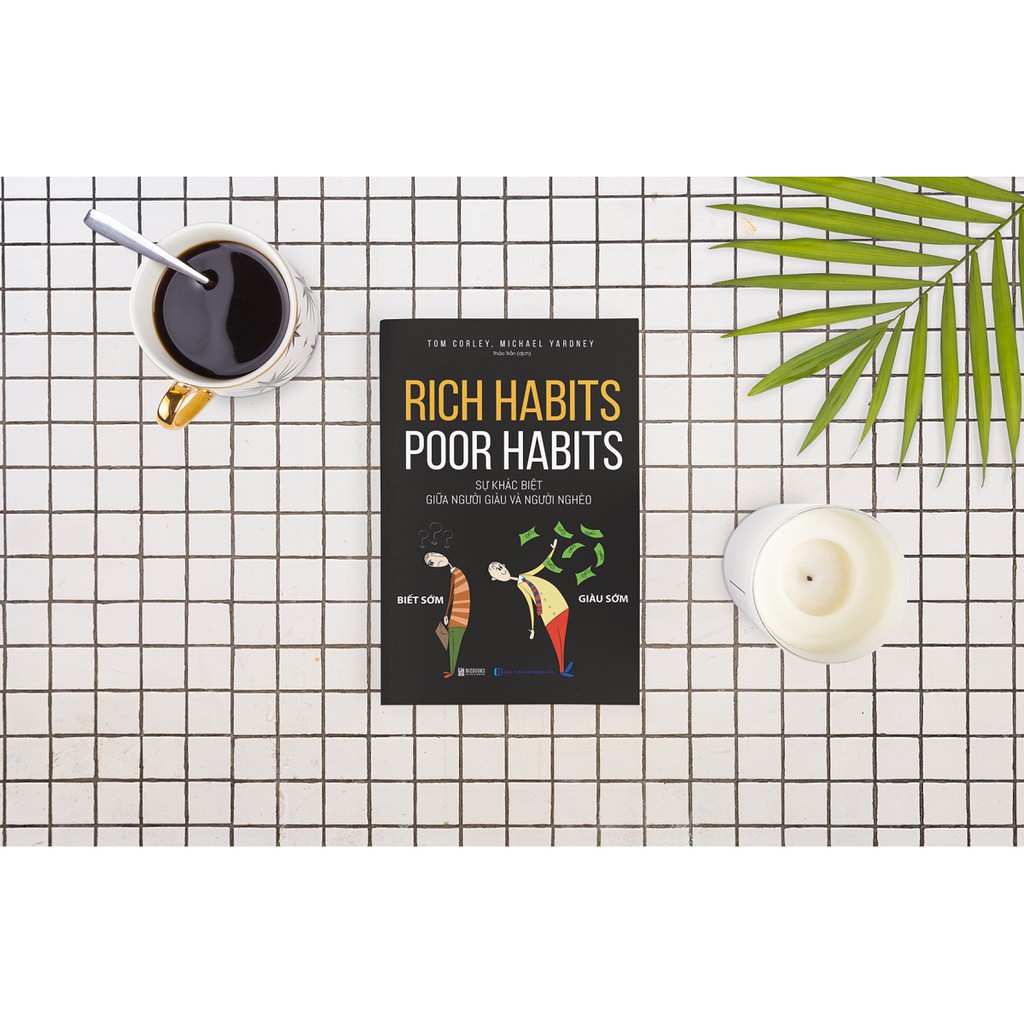 Sách - Rich Harbits, Poor Harbits: Sự Khác Biệt Giữa Người Giàu Và Người Nghèo | BigBuy360 - bigbuy360.vn
