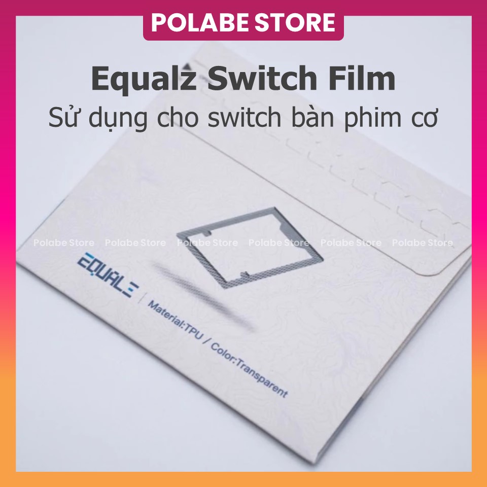 EQUALZ SWITCH FILM Film dán switch cho bàn phím cơ Equalz Film hàng chính hãng - Polabe Store