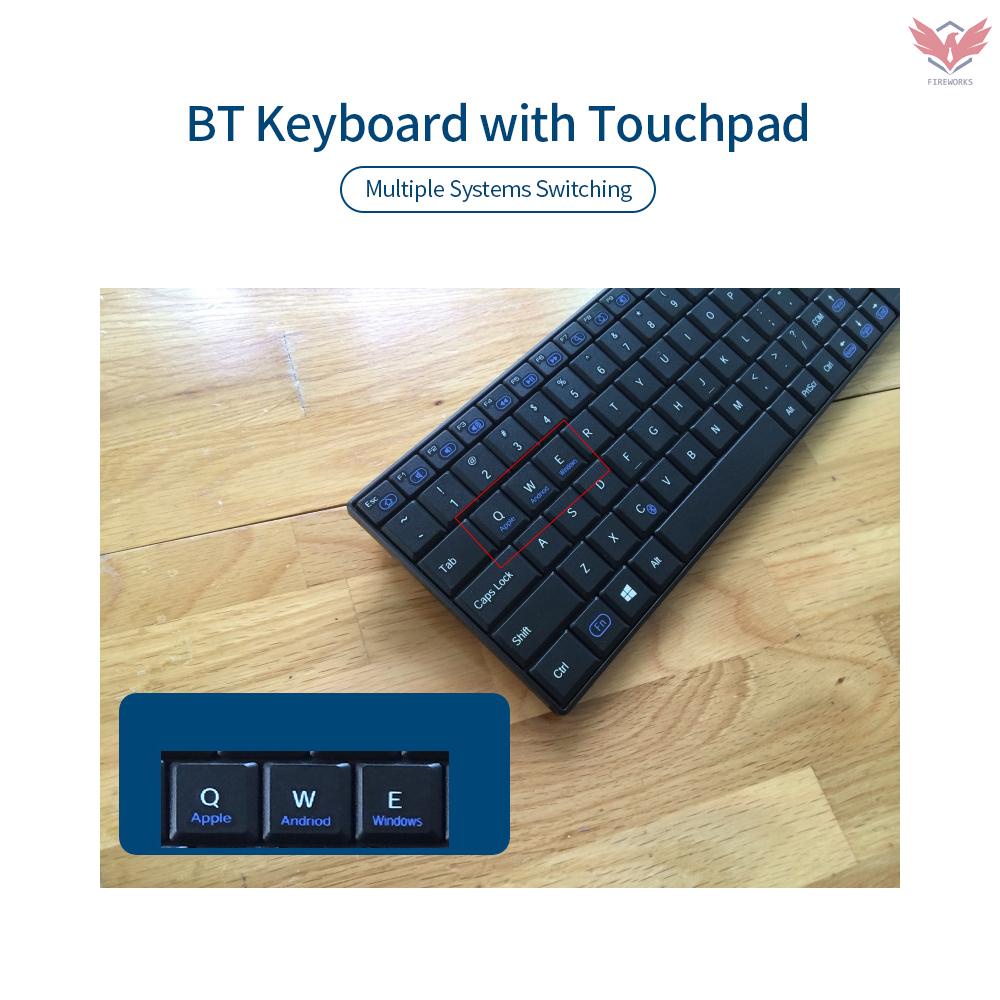 Fir BT10 Wireless BT Keyboard with Touch Pad 2 in 1 Mouse&Pad Function Keyboard for Android/ IOS/Windows  Phone/Tablet/Laptop