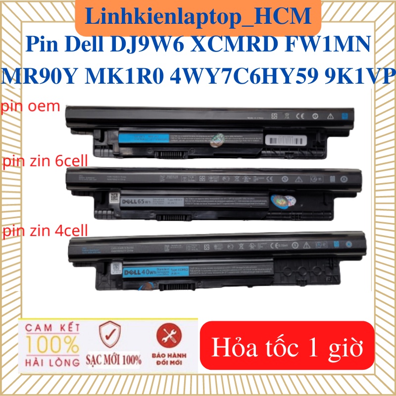 Pin Laptop Dell DJ9W6 XCMRD FW1MN  MR90Y MK1R0 4WY7C 6HY59  9K1VP