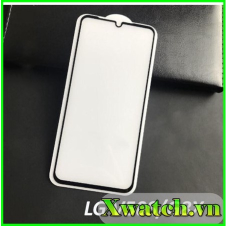 Cường lực Full màn LG G6 V50 V30 V60 G8X / V50s G7 G8 siêu cứng