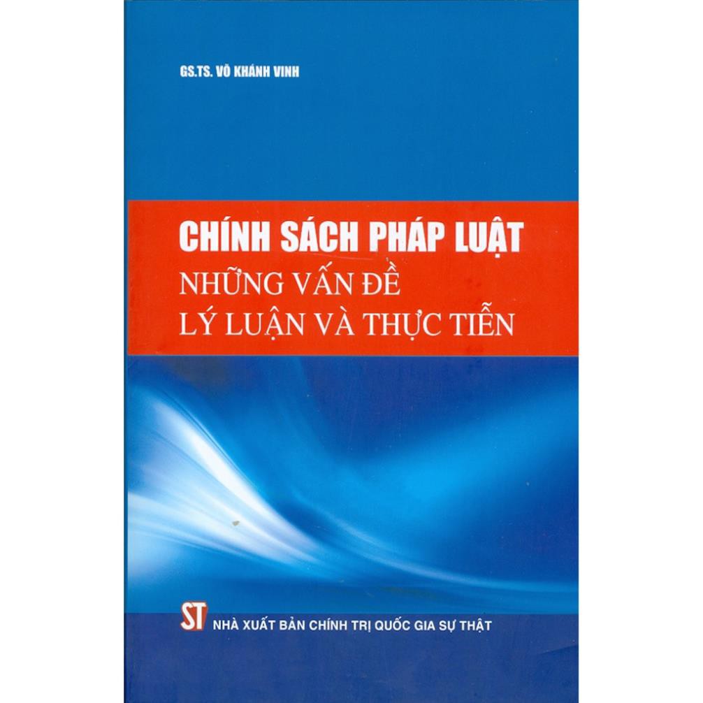 Sách - Chính Sách Pháp Luật - Những Vấn Đề Lý Luận Và Thực Tiễn - Nhà Sách Thiên Vũ