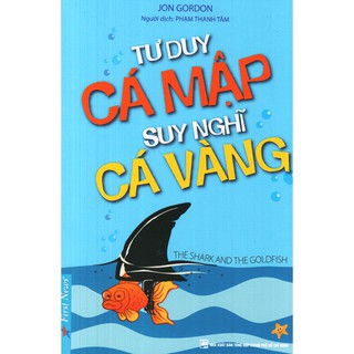 Sách - Tư Duy Cá Mập Suy Nghĩ Cá Vàng