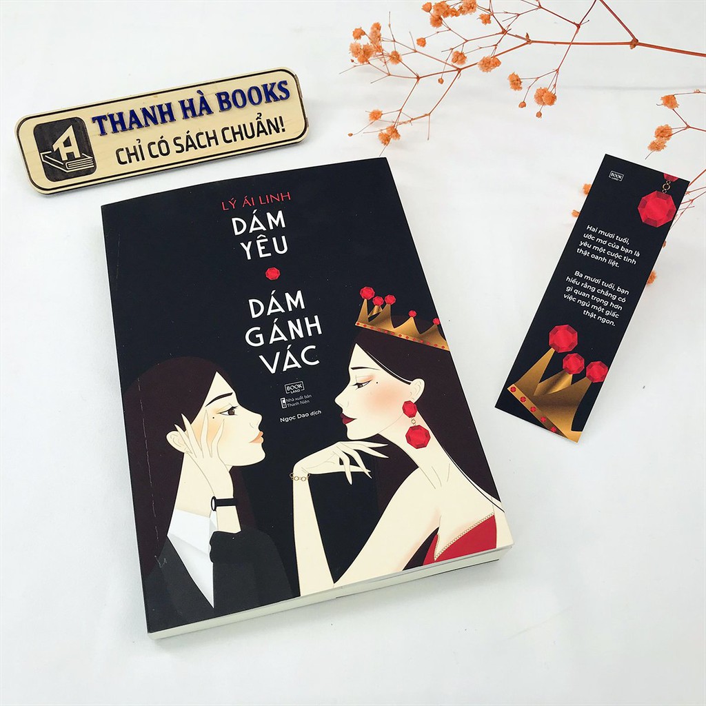 Sách - Dám Yêu Dám Gánh Vác (Kèm Bookmark) - Lý Ái Linh - Thanh Hà Books HCM