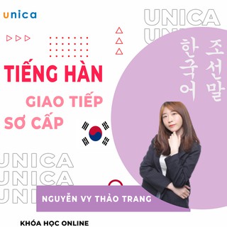 Toàn quốc- [Evoucher] FULL khóa học NGOẠI NGỮ- Chinh phục tiếng Hàn sơ cấp 2: Giao tiếp như người Hàn -[UNICA.VN]