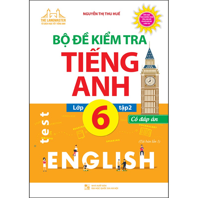 Sách - Bộ đề kiểm tra tiếng Anh lớp 6 tập 2(tái bản 01)