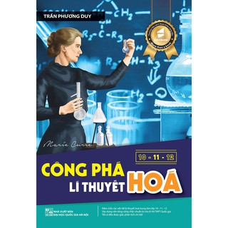 sách - [luyện thi THPT Quốc Gia] Công Phá Lí Thuyết Hóa lớp 10-11-12