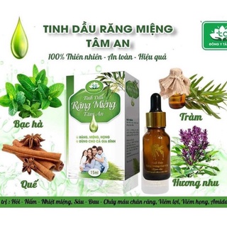 [GIAN HÀNG CHÍNH HÃNG] TINH DẦU RĂNG MIỆNG TÂM AN 15ML- SÂU RĂNG, ĐAU RĂNG, VỆ SINH RĂNG MIỆNG