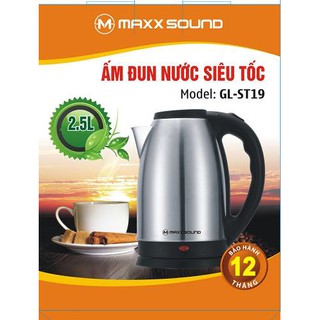 Ấm siêu tốc maxxsound siêu to 2,5l - hàng siêu xịn giá bình dân