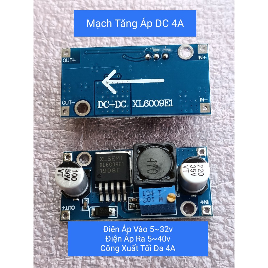 MẠCH TĂNG NGUỒN CÓ ĐIỀU CHỈNH DC-DC XL6009E1 CÔNG XUẤT 4A.