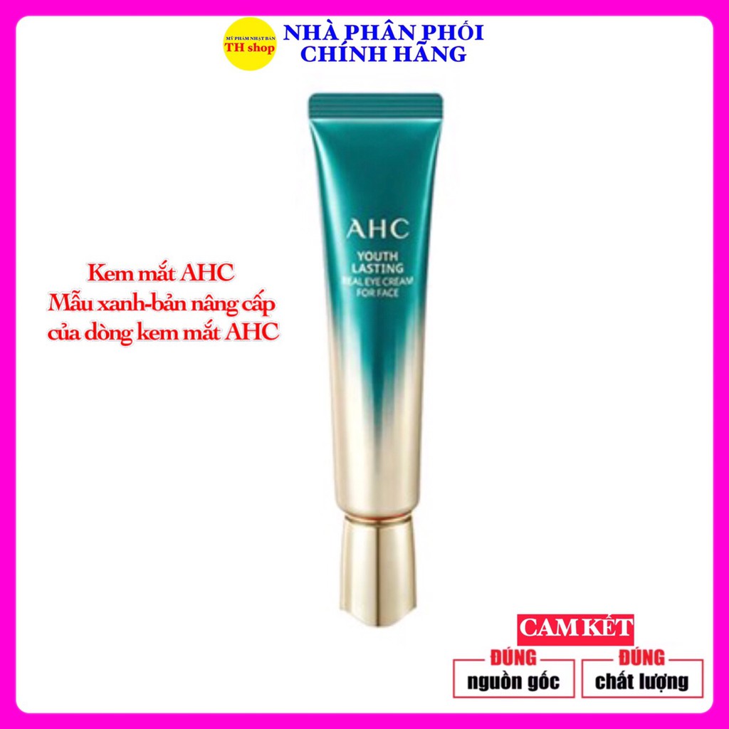 Kem mắt AHC Hàn Quốc màu xanh bản nâng cấp AHC Youth Lasting Real Eye Cream 12ml &amp; 30ml