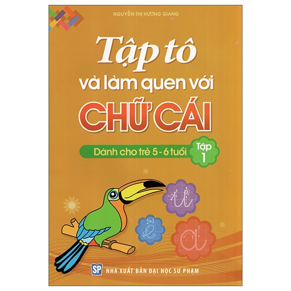 Sách Tập Tô Và Làm Quen Với Chữ Cái (Tập 1)