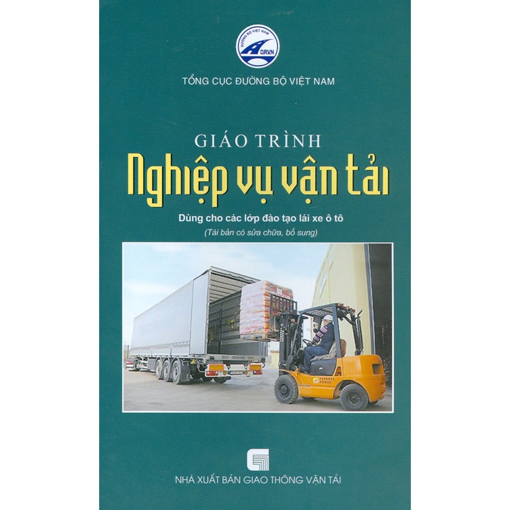 Sách - Giáo Trình Nghiệp Vụ Vận Tải (Dùng Cho Các Lớp Đào Tạo Lái Xe Ô Tô)