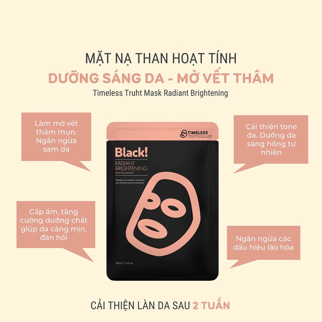 Mặt Nạ Than Hoạt Tính Timeless Truth Mask Black Charcoal Radiant Brightening Làm Mờ Vết Thâm 30ml