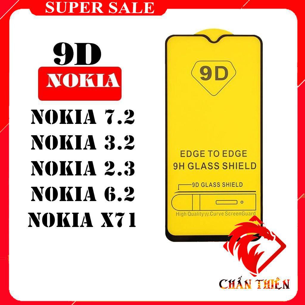 [FreeShip_50K] Kính Cường Lực Nokia 7.2/3.2/2.3/6.2/X71 9D Full Màn NeW