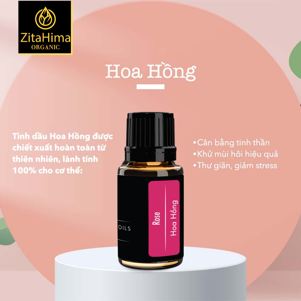 Tinh dầu Thiên Nhiên Hoa Hồng ZitaHima dung tích 10ml