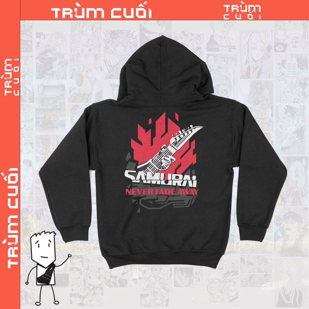 Áo Hoodie Samurai: Never Fade Away - Cyberpunk 2077 Unisex Trùm Cuối Game, Nỉ Bông 100% 2 màu nam nữ 0078