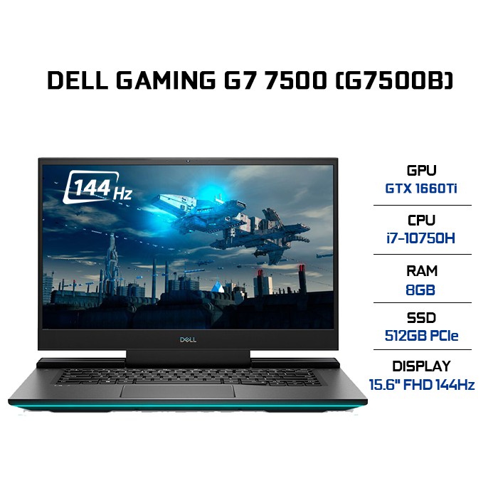 Laptop Dell Gaming G7 7500 G7500B i7-10750H | 8GB | 512GB | VGA GTX 1660Ti 6GB | 15.6' FHD 144Hz | Win 10 | BigBuy360 - bigbuy360.vn