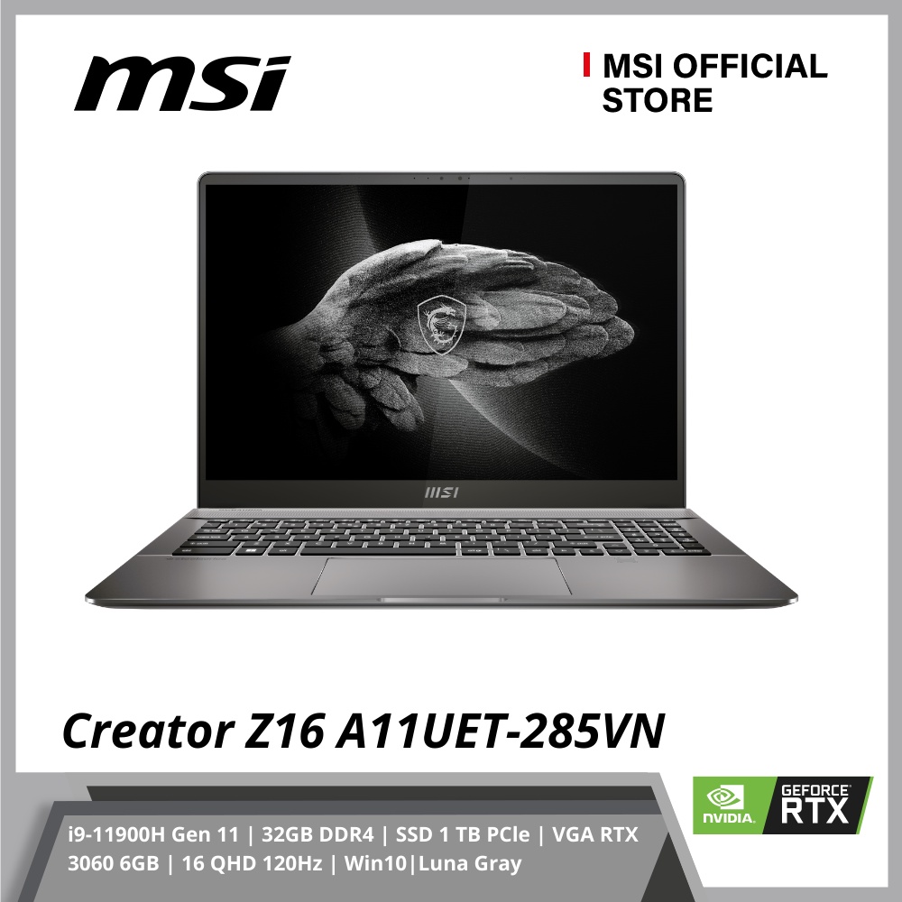 Laptop MSI Creator Z16 A11UET-285VN (i9-11900H Gen 11/32GB DDR4/SSD 1TB PCle/VGA RTX 3060 6GB/16 QHD 120Hz/W10 Gray