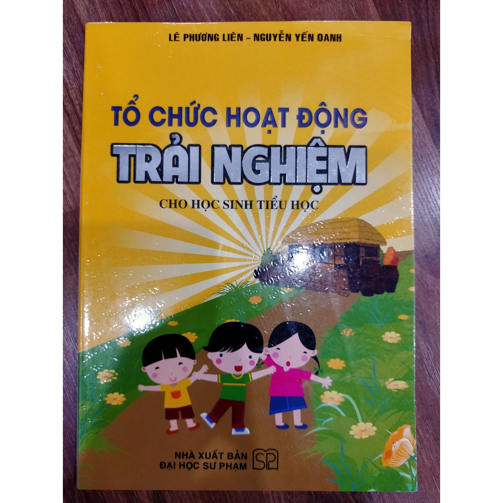 Sách - Tổ Chức Hoạt Động Trải Nghiệm Cho Học Sinh Tiểu Học
