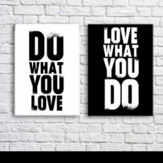 Tranh canvas chữ DO WHAT YOU LOVE kèm khung viền