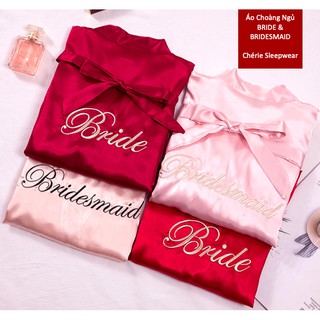 (LOẠI THƯỜNG) Áo choàng makeup kimono CÔ DÂU, PHỤ DÂU Chérie Sleepwear vải phi bóng trơn màu có chữ BRIDE và BRIDESMAID