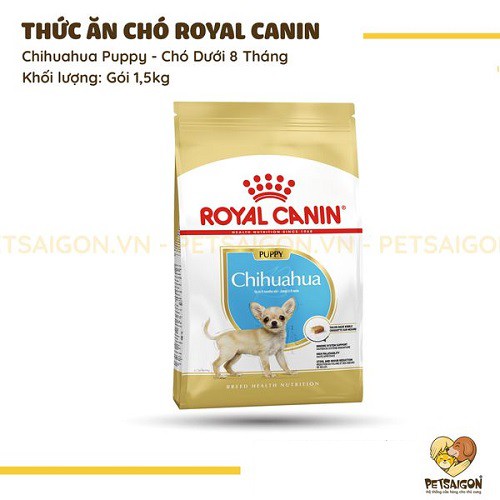 [CHÍNH HÃNG] ROYAL CANIN - CHIHUAHUA PUPPY THỨC ĂN CHO CHÓ CHIHUAHUA DƯỚI 8 THÁNG - GÓI 1.5KG