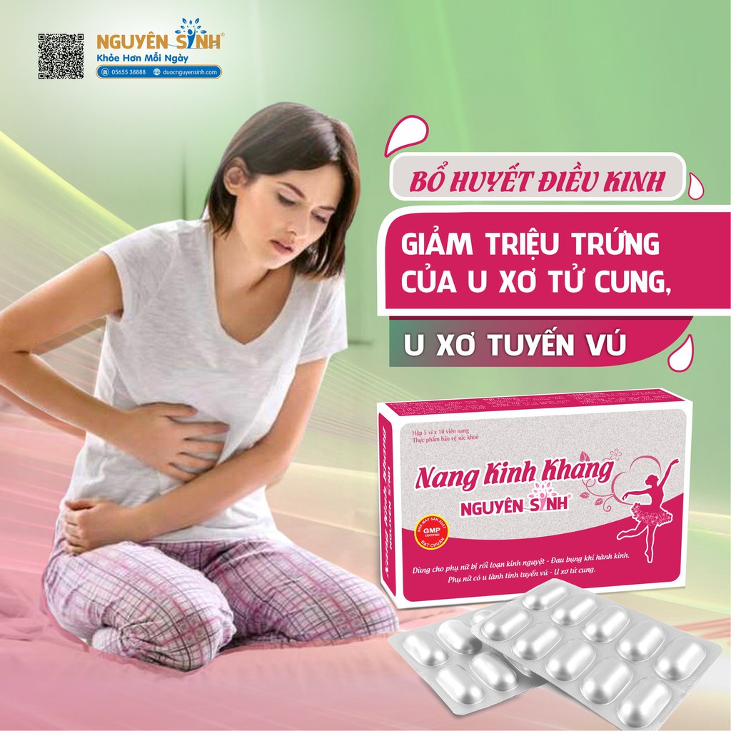 Nang kinh khang Nguyên Sinh - giảm rối loạn kinh nguyệt, giảm đau bụng kinh