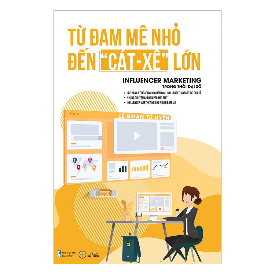 Sách - Từ Đam Mê Nhỏ Đến Cát Xê Lớn - Influencer Marketing Trong Thời Đại Số