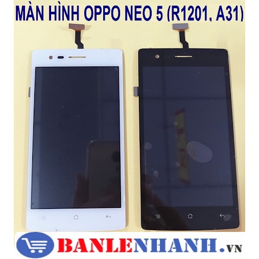 MÀN HÌNH OPPO NEO 5 (R1201, A31)