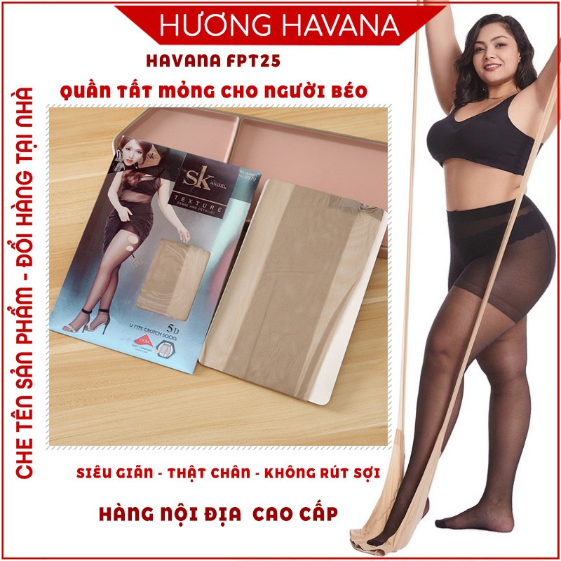 Quần tất bigsize cho người béo SK.angle hàng cao cấp siêu co giãn Havana FPT25