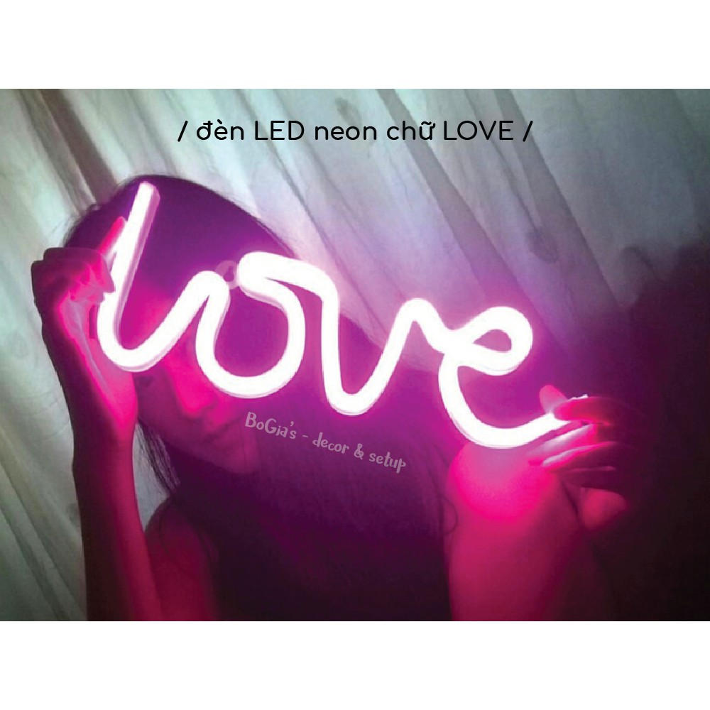 Đèn LED neon chữ LOVE sáng, đẹp [nguồn USB &amp; PIN] - đèn trang trí, đèn ngủ, đèn LED