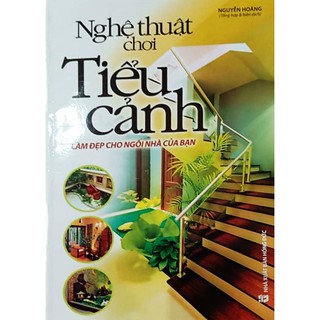 Nghệ Thuật Chơi Tiểu Cảnh