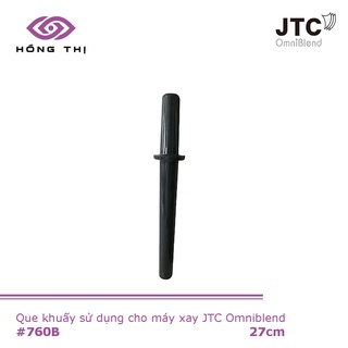 Que khuấy dùng cho máy xay sinh tố công nghiệp hiệu JTC OmniBlend - Hàng nhập khẩu chính hãng