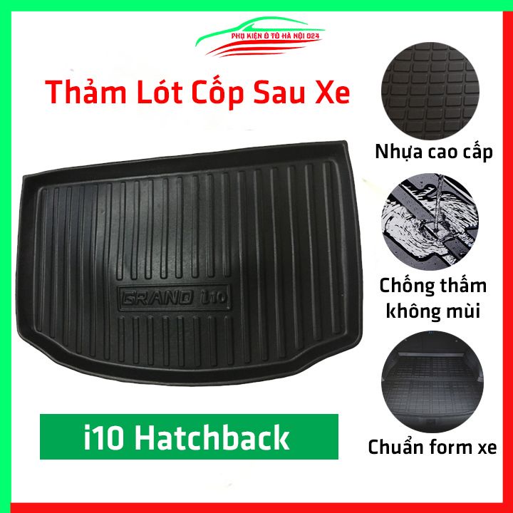 Thảm nhựa lót cốp Hyundai i10 Hatback 2014-2021 nhựa dẻo dày dặn đàn hồi tốt