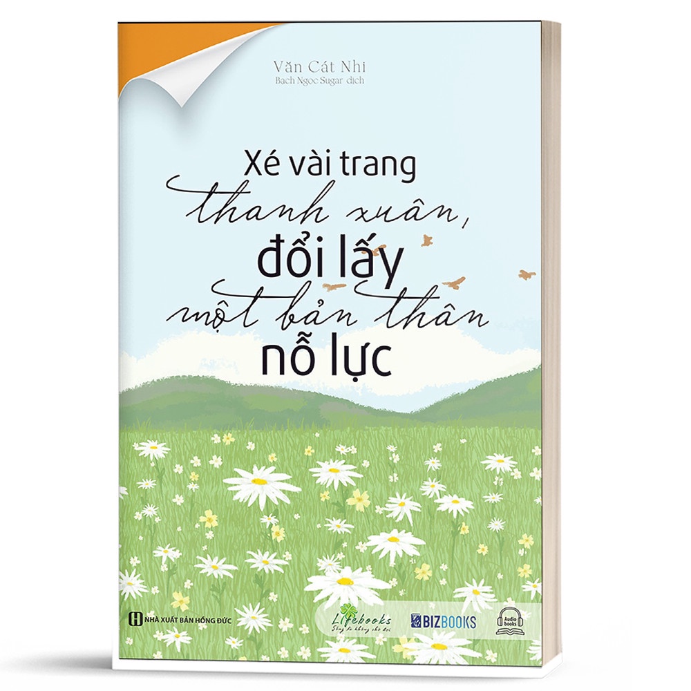 Sách - Xé vài trang thanh xuân, đổi lấy một bản thân nỗ lực