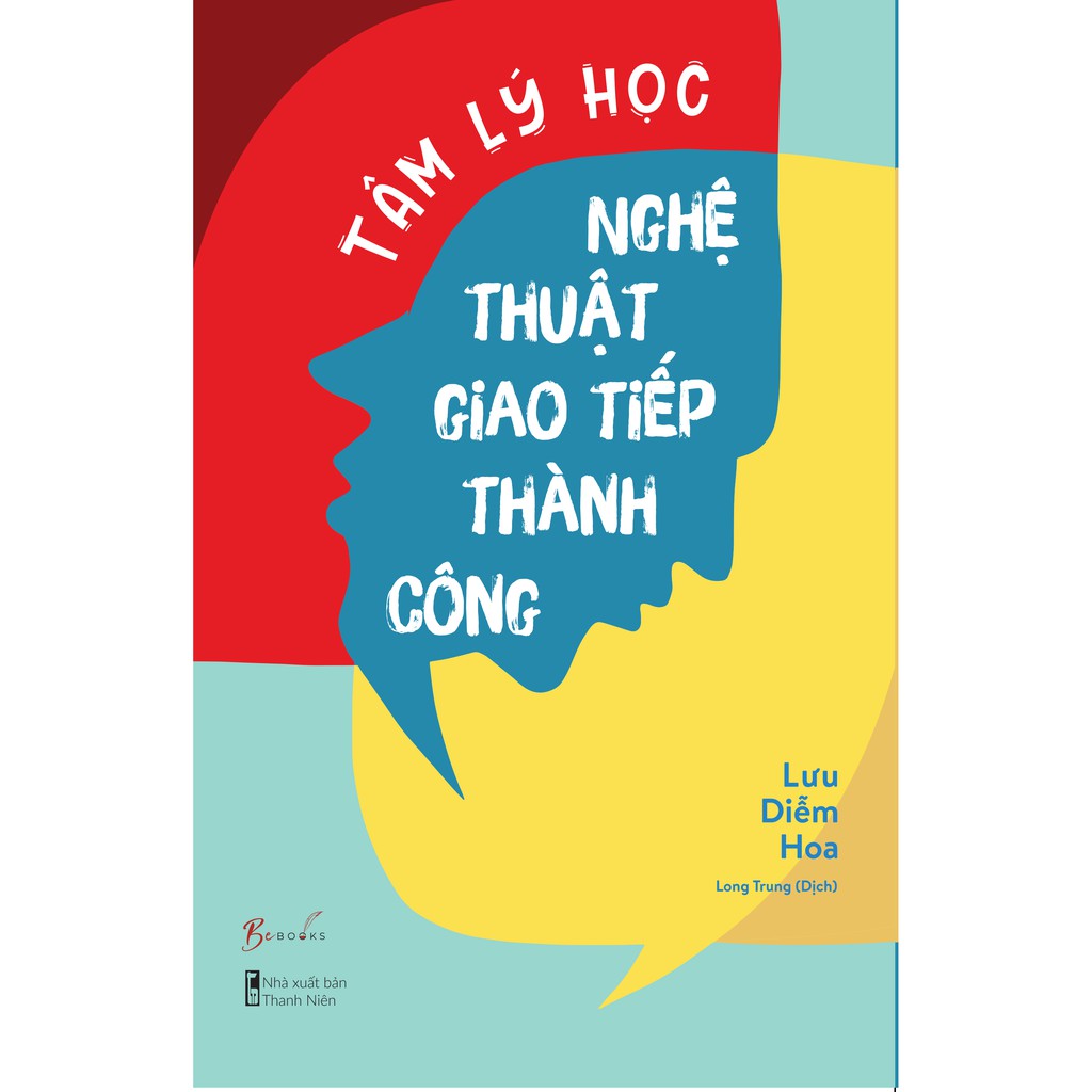 Sách - Tâm Lý Học Nghệ thuật Giao tiếp Thành Công