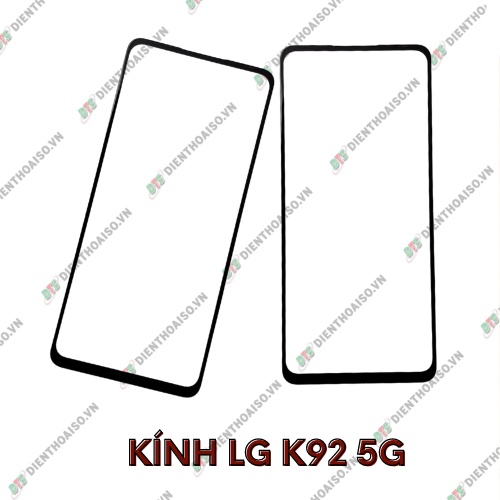 Kính lg k92 5g (kính ép)