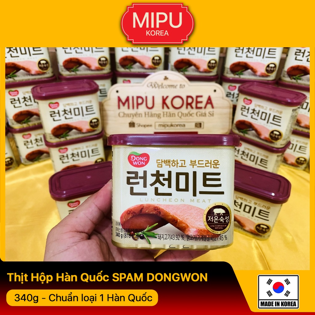 Thịt Hộp Hàn Quốc SPAM DONGWON 340g - Chuẩn loại 1 hàn quốc