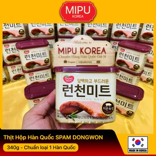 Thịt Hộp Hàn Quốc SPAM DONGWON 340g - Chuẩn loại 1 hàn quốc