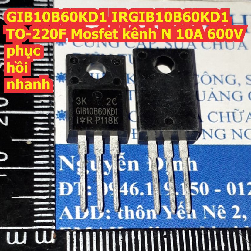 2 con GIB10B60KD1 IRGIB10B60KD1 10B60 TO-220F Mosfet kênh N 10A 600V phục hồi nhanh kde8281