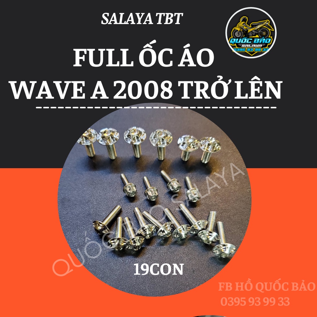 SALAYA TBT full ốc áo ex135 ex150 wave dream sirius satria sonic vairo winner sirius fi và nhiều loại xe