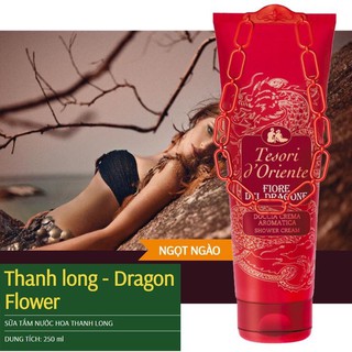 Sữa tắm nước hoa Tesori d'Oriente Thanh Long 250ml/ 500ml