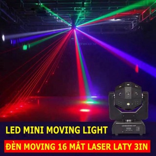 ĐÈN MOVING 16 MẮT LASER 3IN1