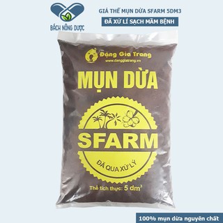 [GIÁ THỂ] Mụn Dừa SFARM Dạng Nhuyễn Đã Qua Xử Lí Chát, Khử Sạch Mầm Bệnh Túi 5dm3