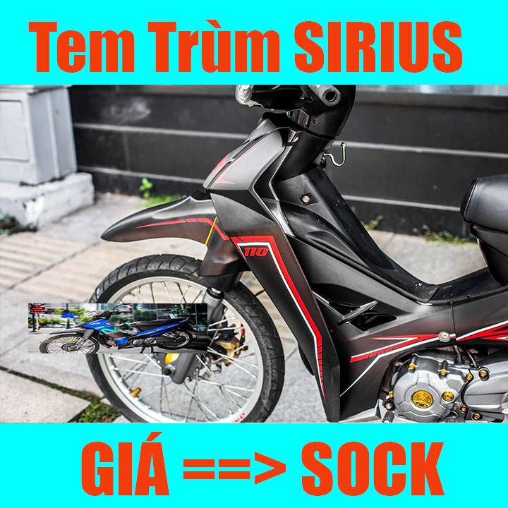 Tem Trùm Xe Sirius ( Mới Nhất )