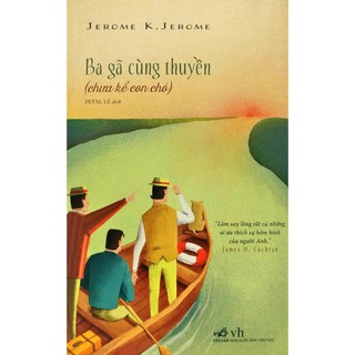 Sách - Ba Gã Cùng Thuyền [Nhã Nam]