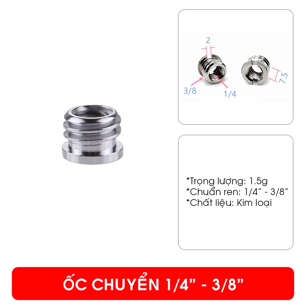 ỐC CHUYỂN REN 1/4 – 3/8 – 5/8 INCH CHO MÁY ẢNH